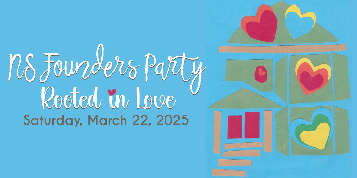 Neighborhood School Founders Party: Rooted in Love