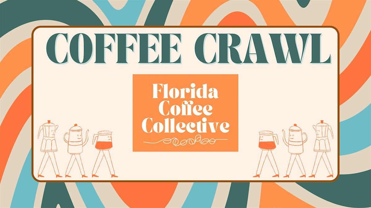 Florida Coffee Collective Coffee Crawl