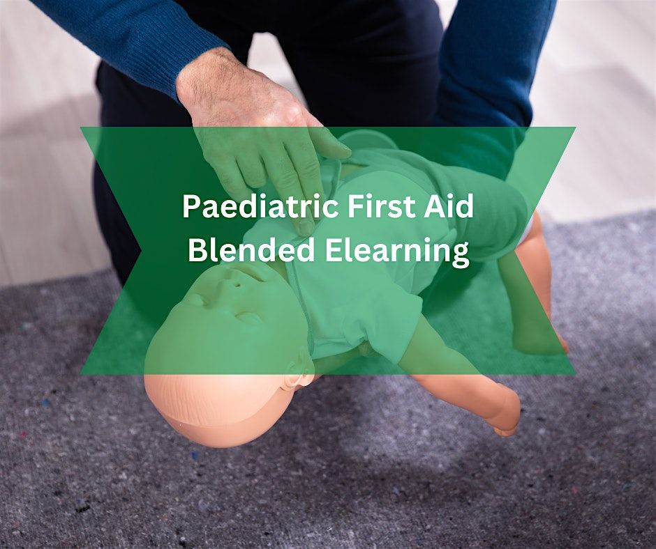 Paediatric First Aid Blended Elearning