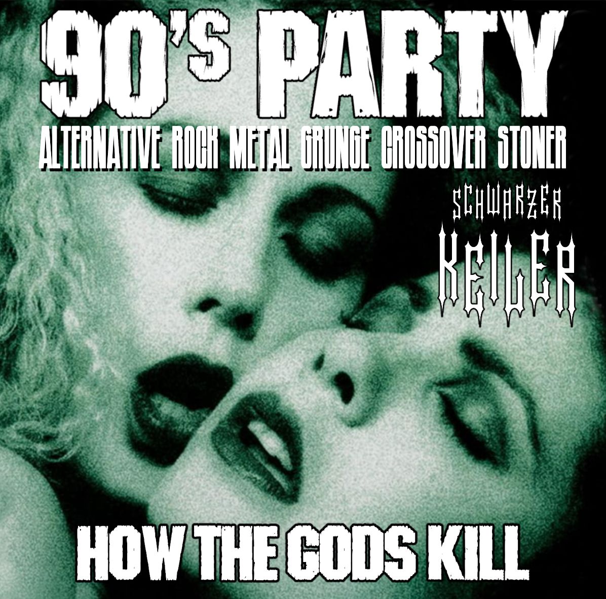 90's Party \u2020 How The Gods K*ll \u2020 Schwarzer Keiler Stuttgart