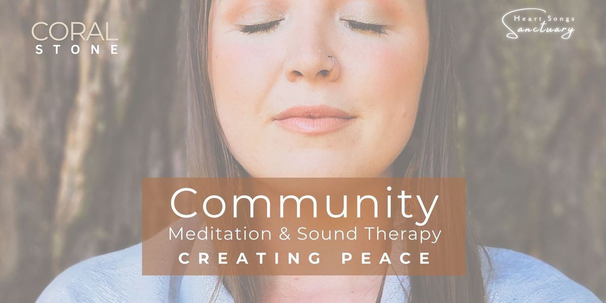 Community Meditation and Sound Therapy - Creating Peace