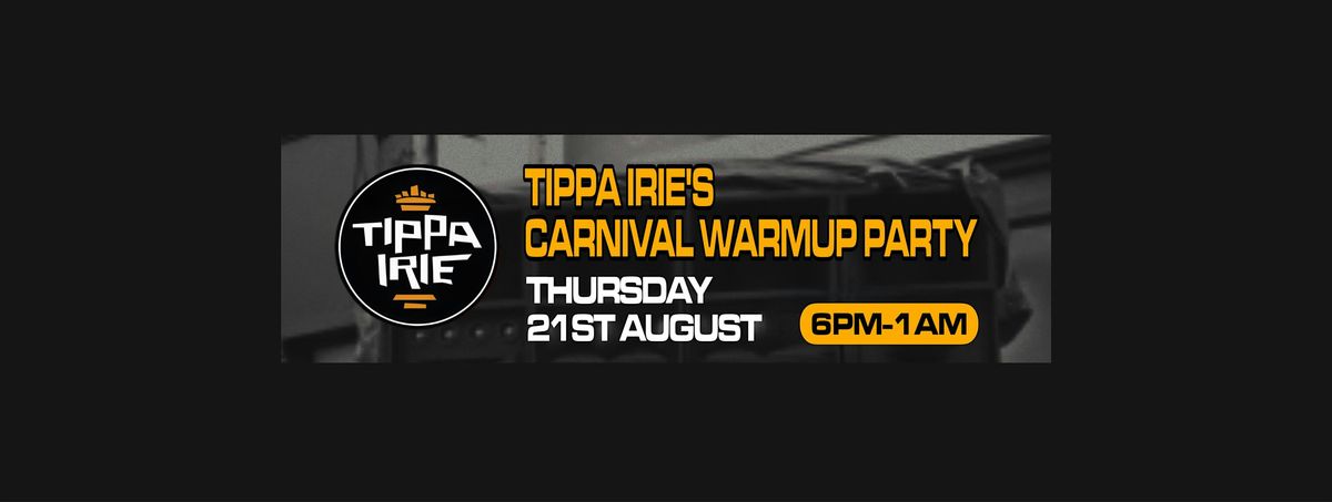 Tippa Irie\u2019s Carnival Warmup Party