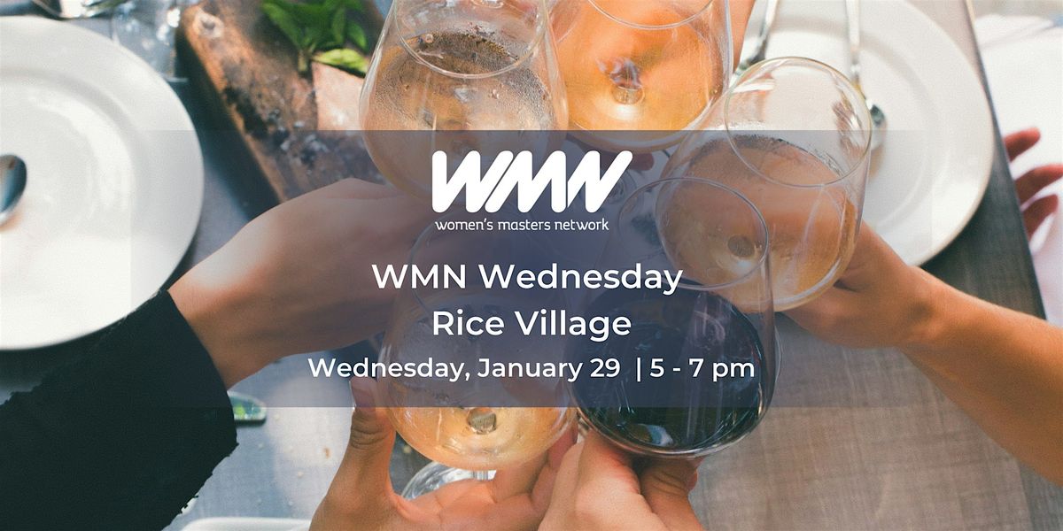 WMN Wednesday - Rice Village