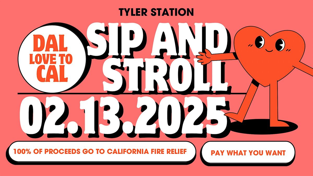 Sip and Stroll benefiting California fire relief