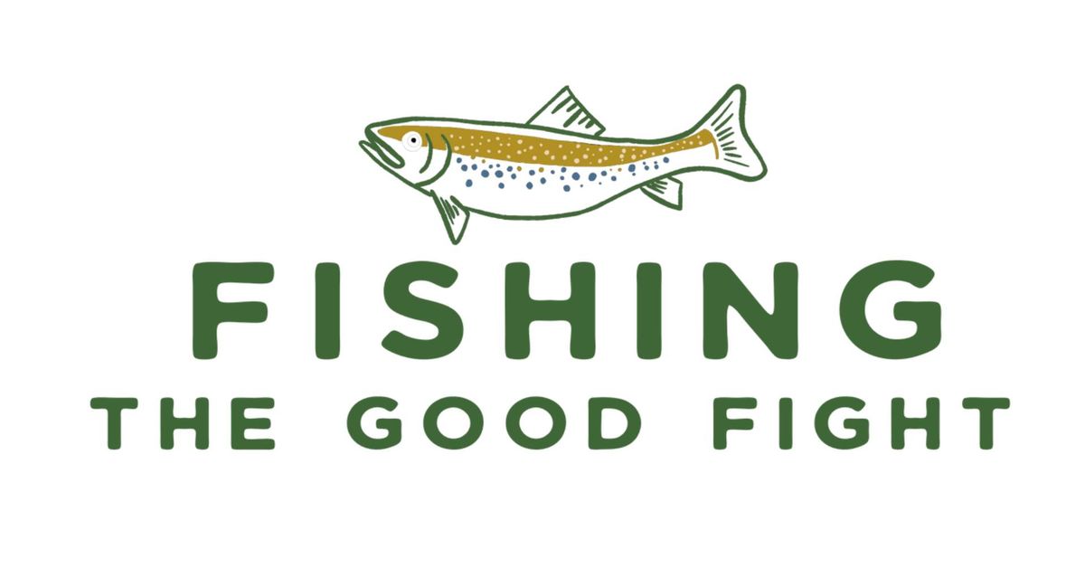 Fishing The Good Fight Meet and Greet