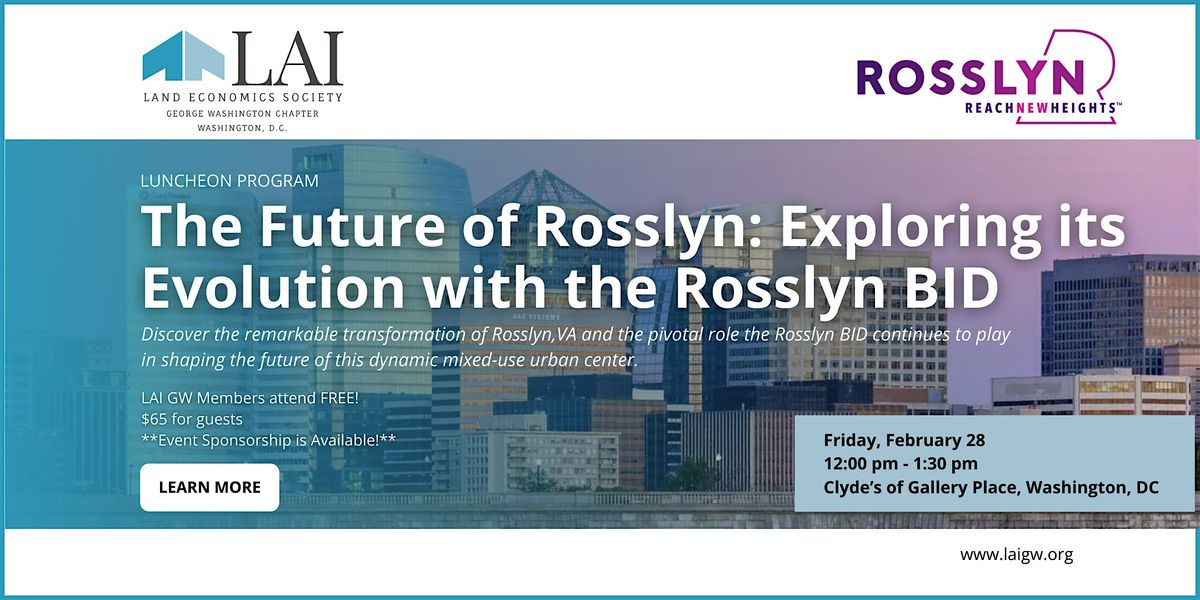 The Future of Rosslyn: Exploring its Evolution with the Rosslyn BID