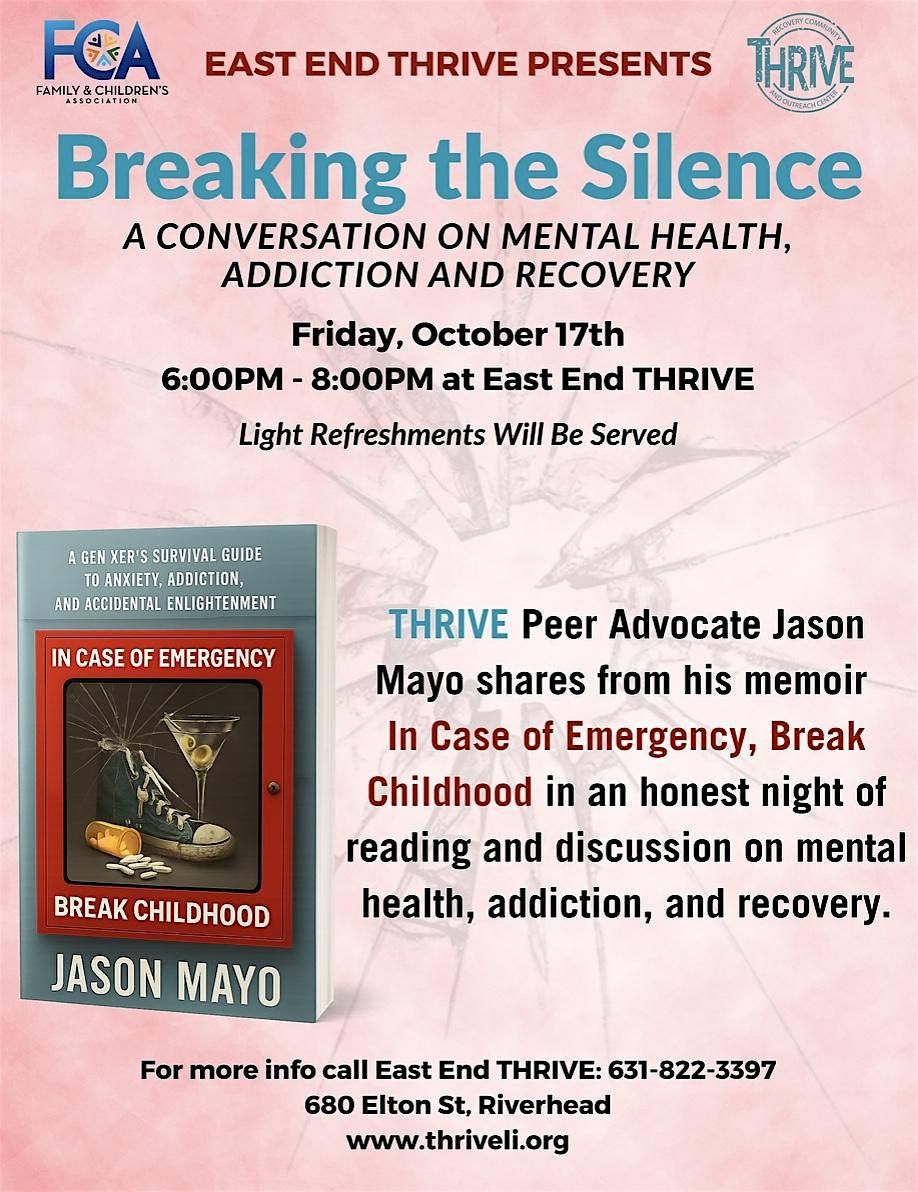 Breaking the Silence:AConversation on Mental Health, Addiction and Recovery