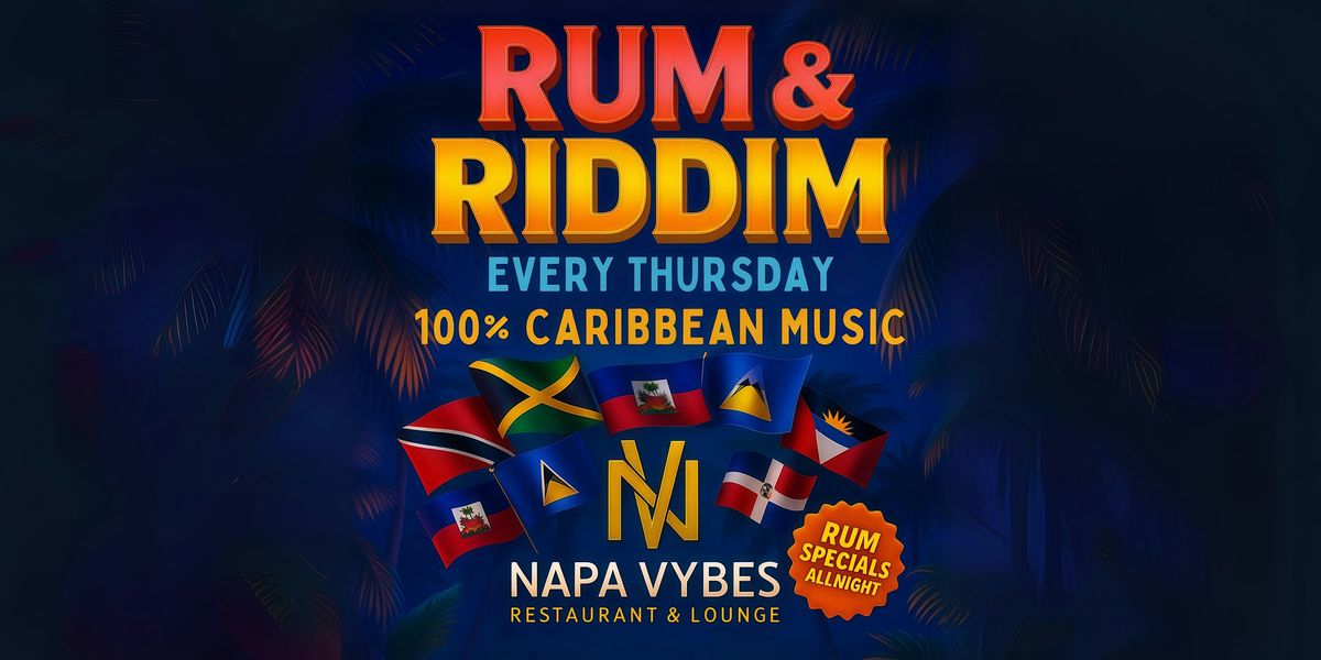 Rum & Riddim Thursdays | Napa Vybes Restaurant & Lounge Downtown Orlando