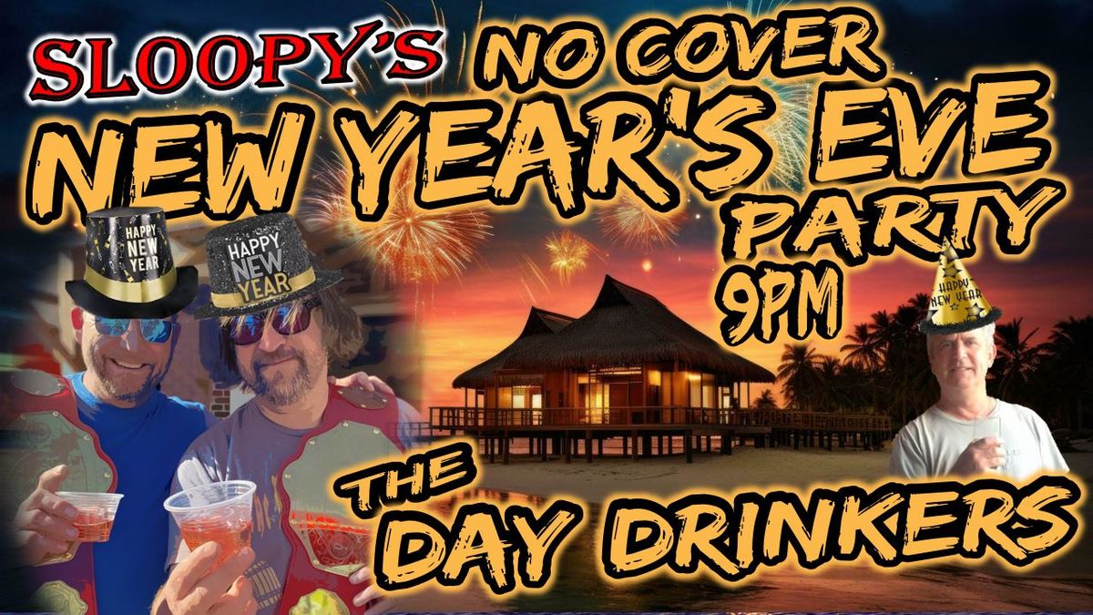 No Cover New Year's Eve Party with The Day Drinkers