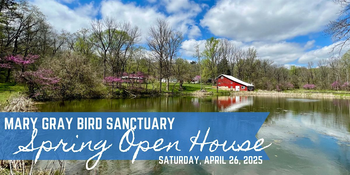 Mary Gray Bird Sanctuary Spring Open House