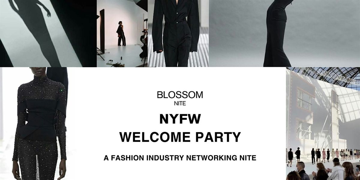 Blossom Nite | NYFW Fashion Networking Welcome Party