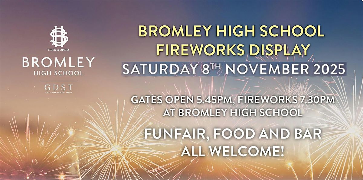Bromley High Fireworks 2025