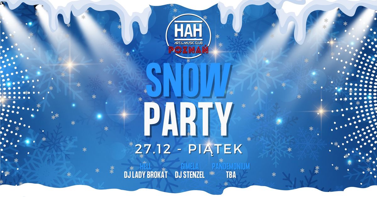 SNOW PARTY w HAH POZNA\u0143