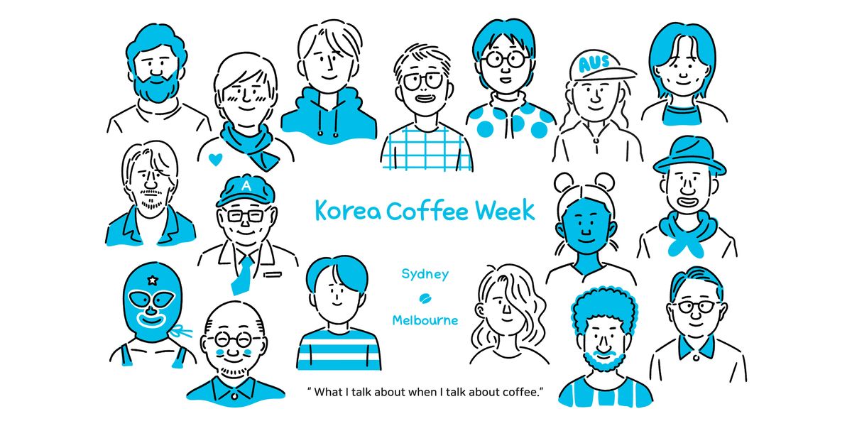 Feb 06 \/ KoreaCoffeeWeek, Melbourne