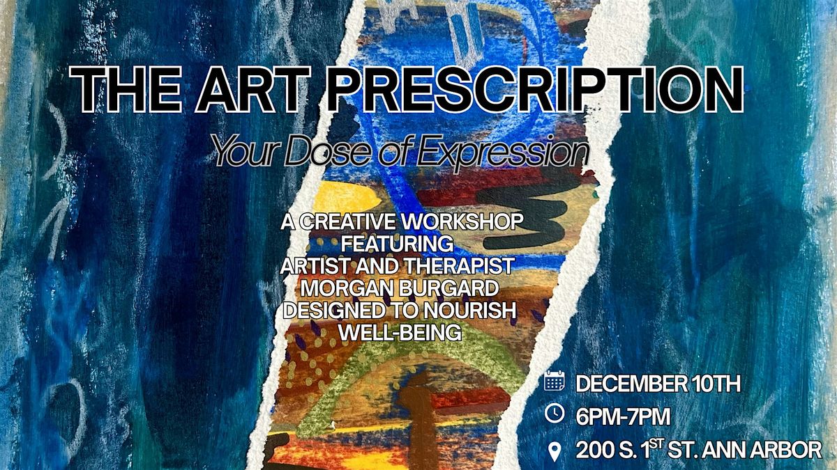 The Art Prescription: Your Dose of Expression
