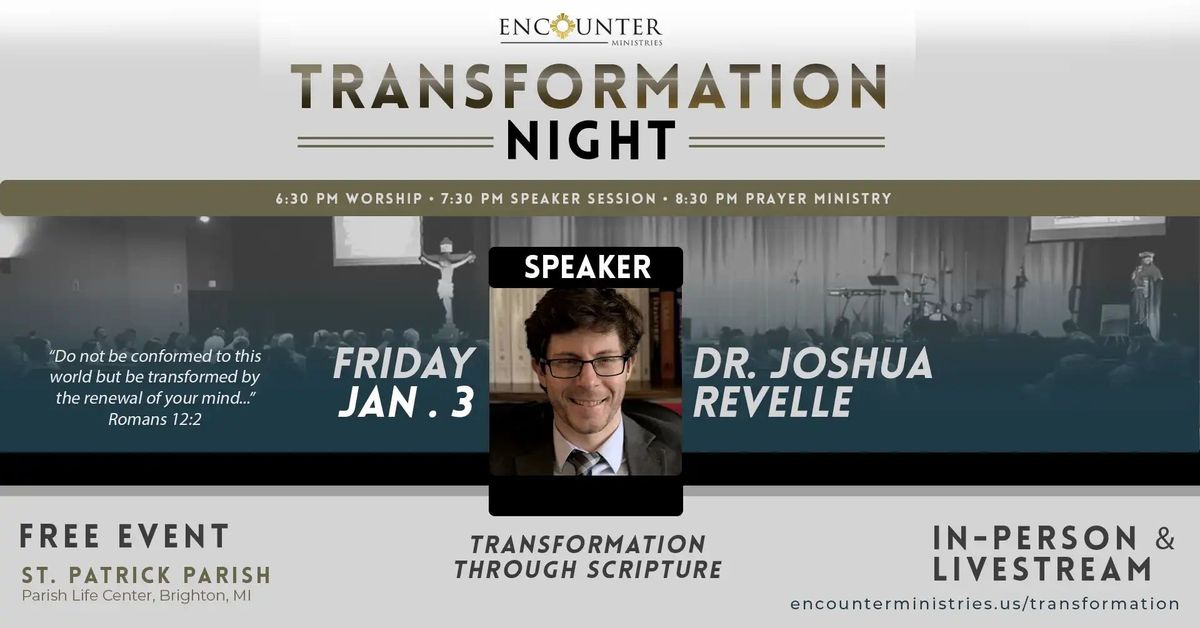 Transformation Night \u2022 Dr. Joshua Revelle "Transformation Through Scripture"