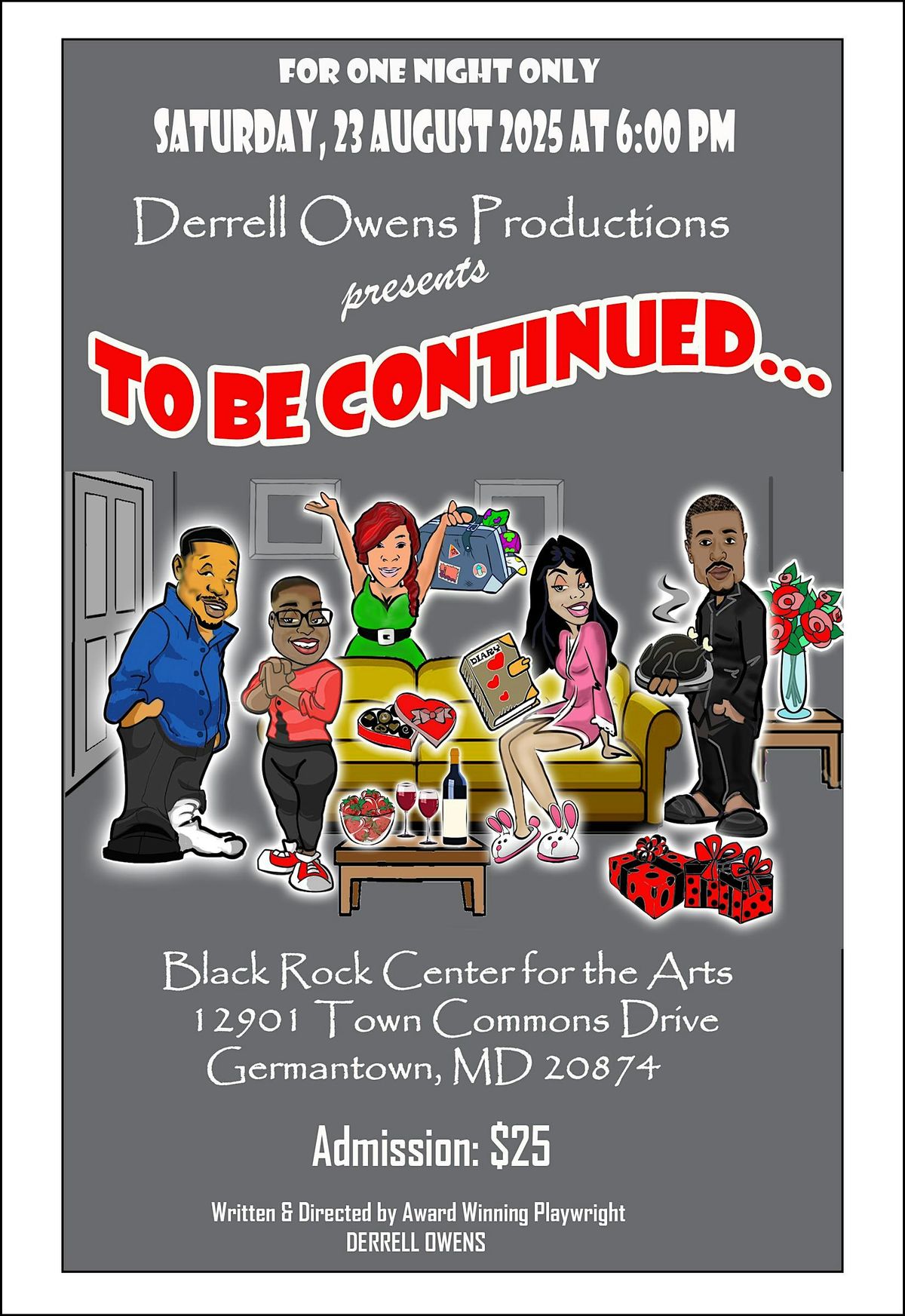 Derrell Owens Productions presents the stage play TO BE CONTINUED
