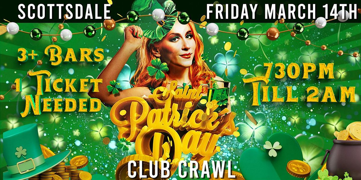 Scottsdale St. Patrick's Day Bar Crawl Party 2025 | Friday, March 14th