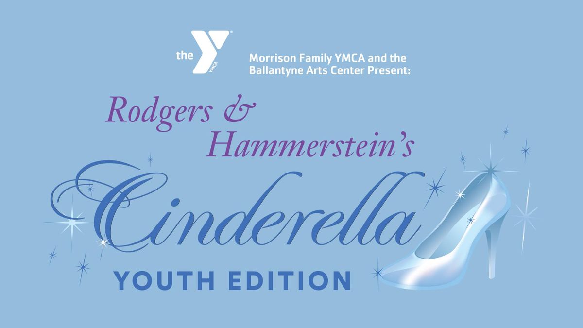 Rodgers and Hammerstein's Cinderella: Youth Edition at the Ballantyne Arts Center