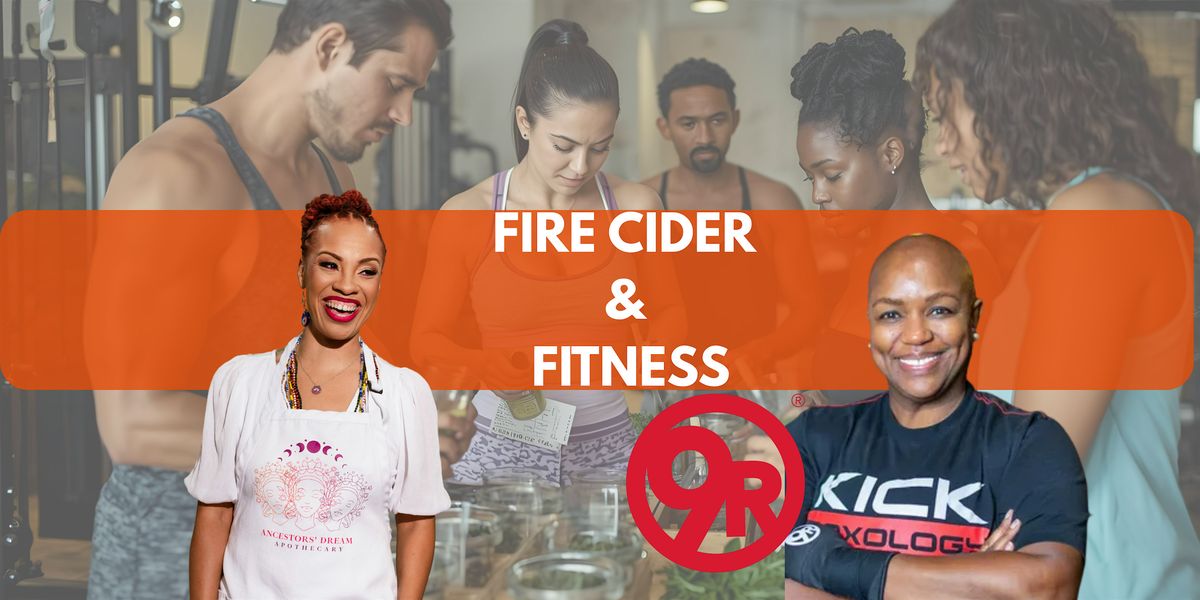 Fire Cider & Fitness: Herbal Immune Boosting Workshop
