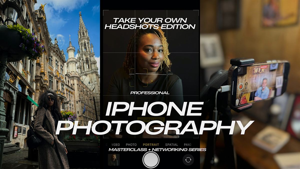 Professional iPhone Photography Masterclass & Networking