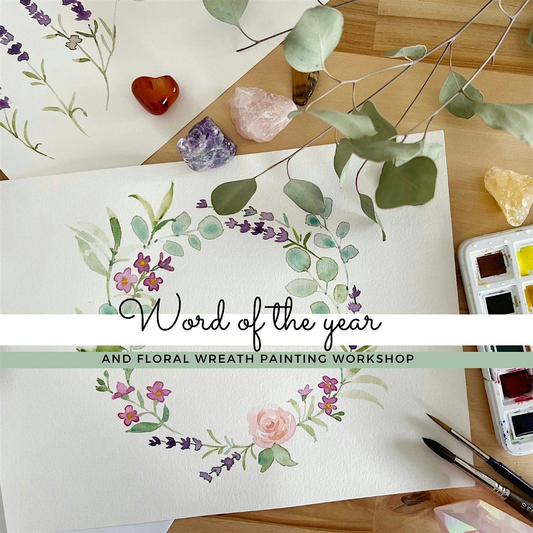 Word of the Year and Floral Wreath Painting Workshop