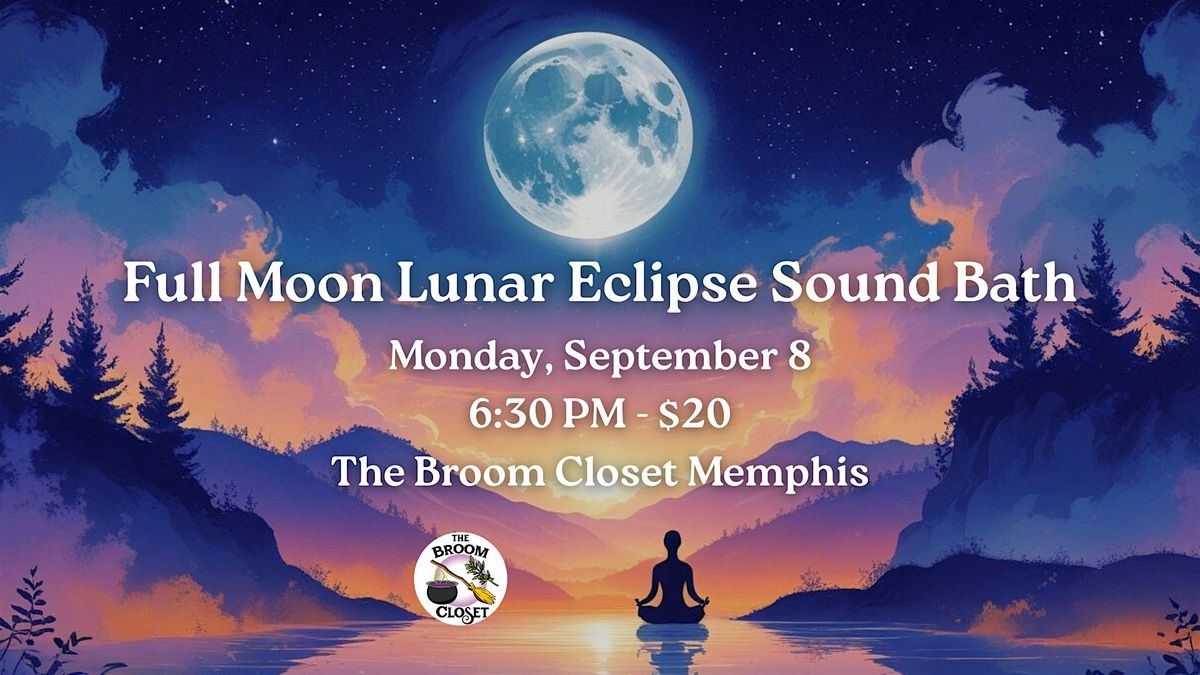 Full Moon Lunar Eclipse Sound Bath