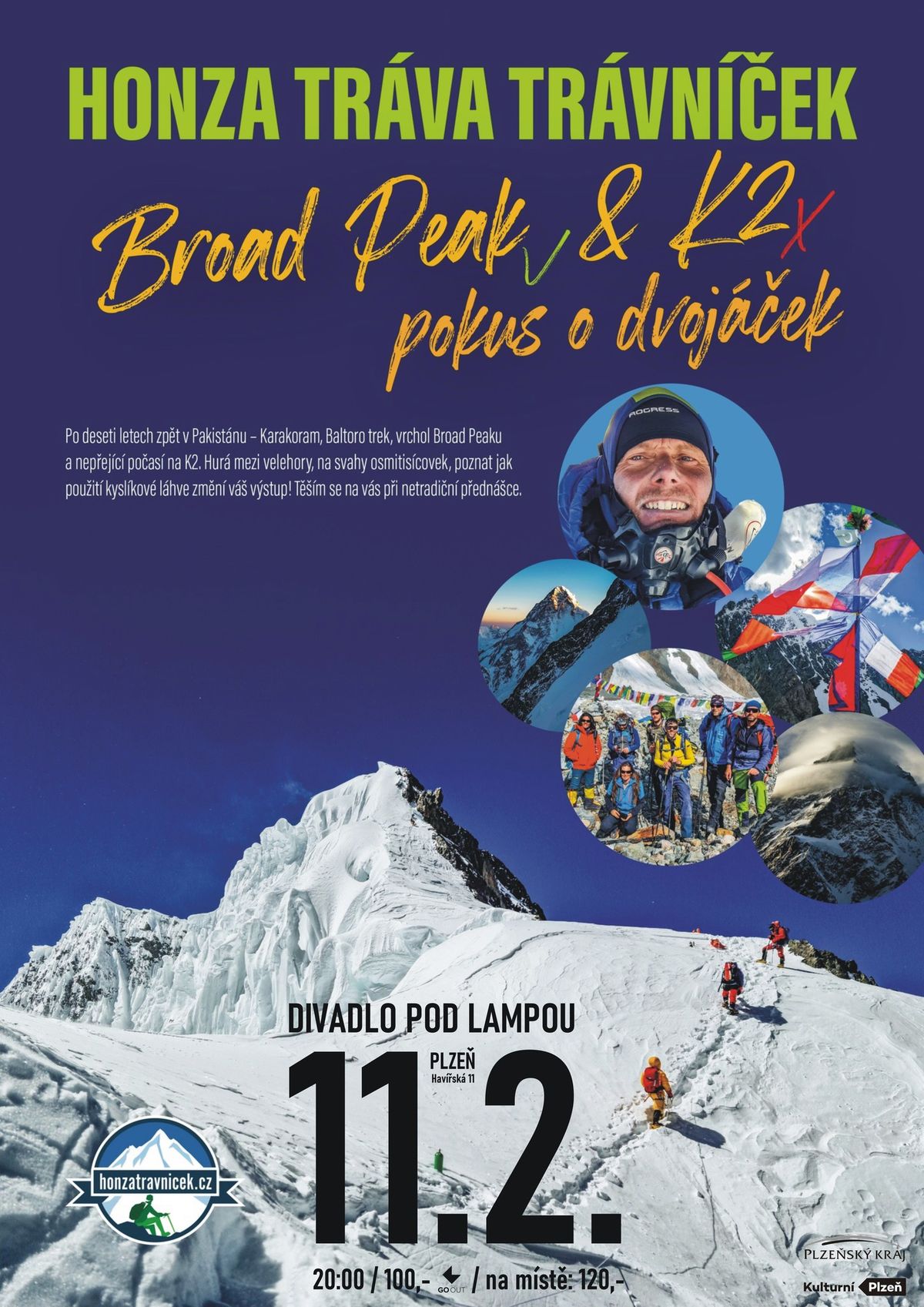 Honza "Tr\u00e1va" Tr\u00e1vn\u00ed\u010dek - Broad Peak & K2 - Pokus o dvoj\u00e1\u010dek + Baltoro Trek