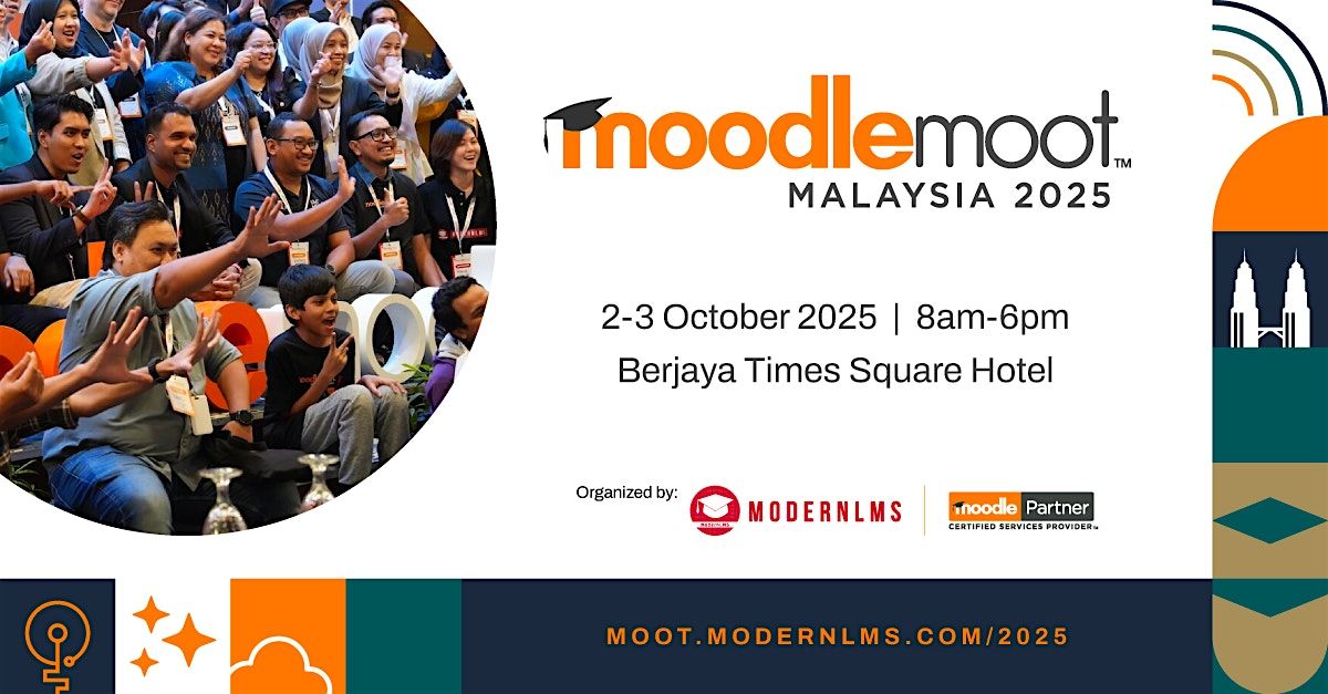 MoodleMoot Malaysia 2025- eLearning Technology Conference