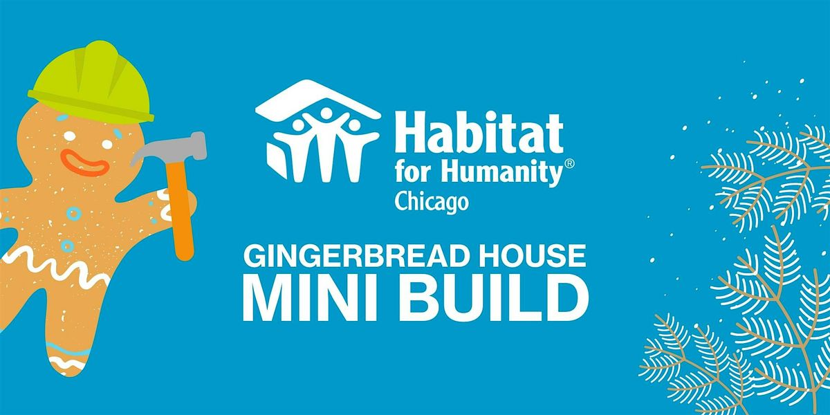 Gingerbread House Build 2024 (by Habitat Chicago Associate Board)