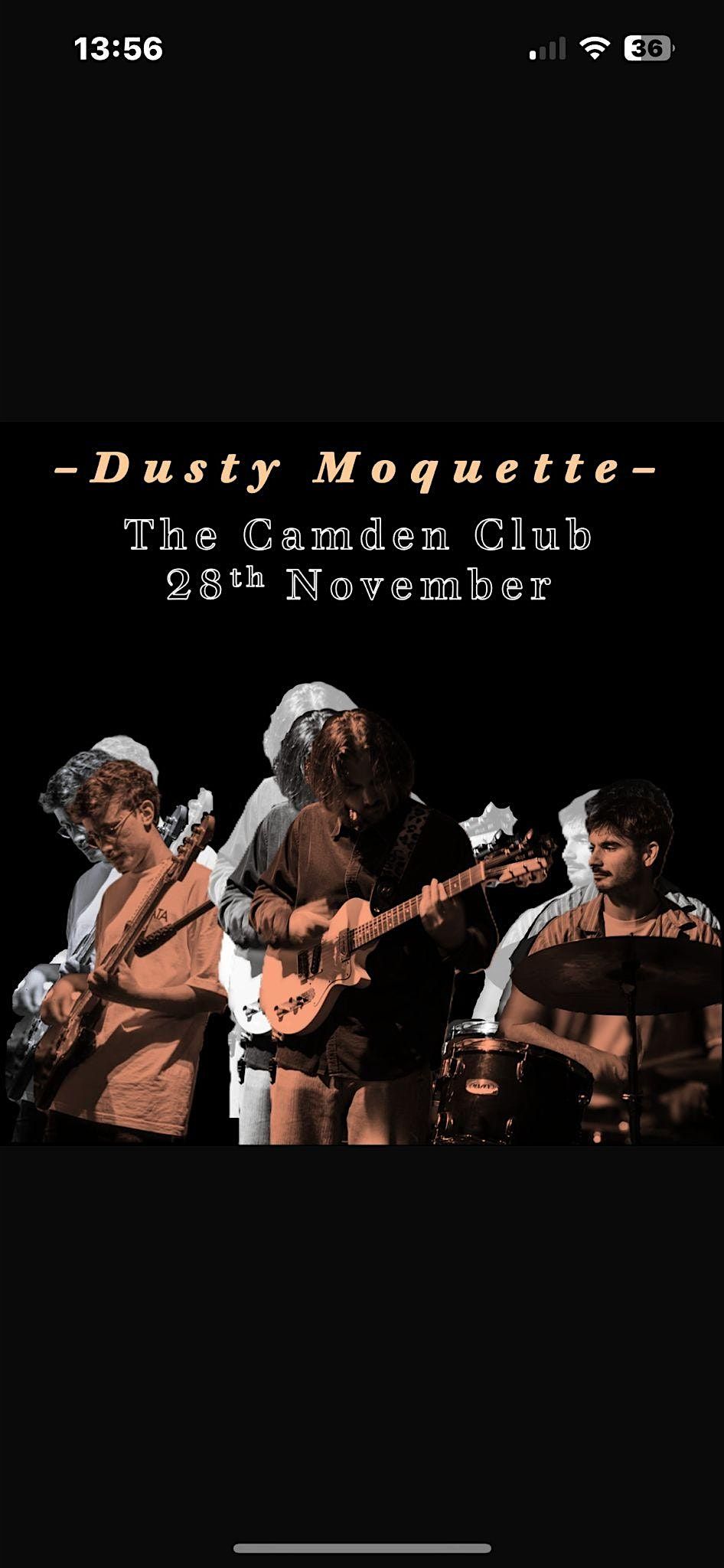 Dusty Moquette Live @The Camden Club