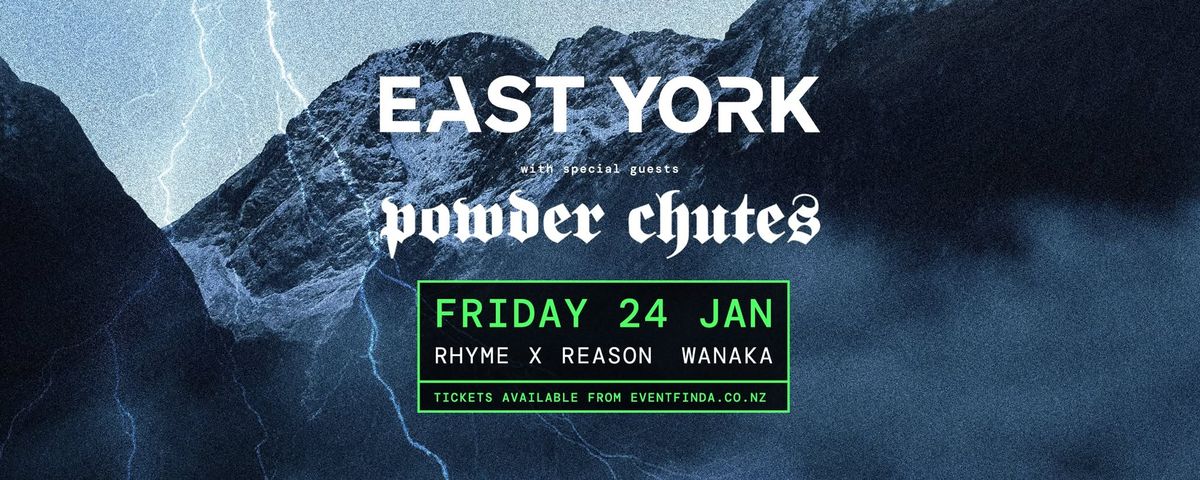 EAST YORK + POWDER CHUTES : Rhyme x Reason (WANAKA)