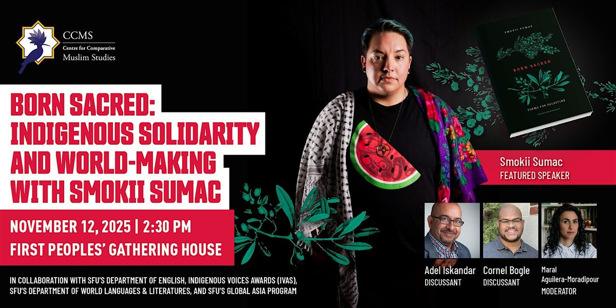 Born Sacred: Indigenous Solidarity and World-Making with Smokii Sumac