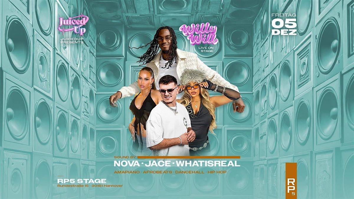 JUICEDUP X WILLYWILL im Rp5  Hannover!