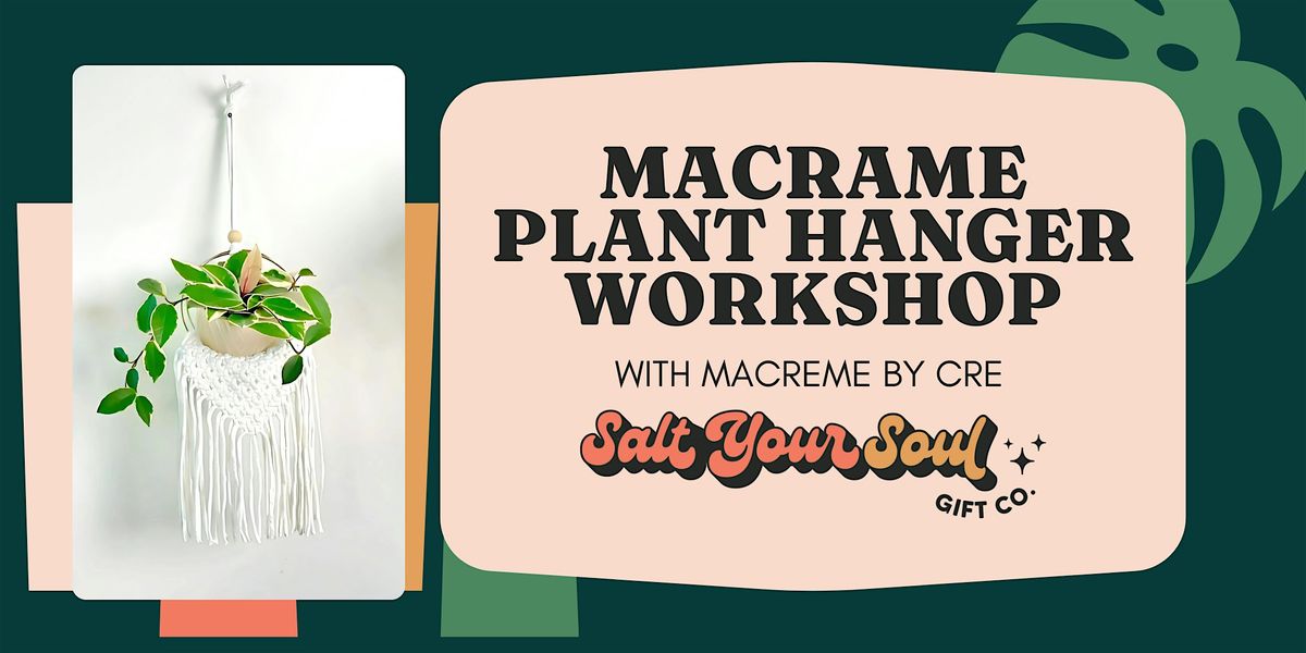 Macrame Plant Hanger Workshop