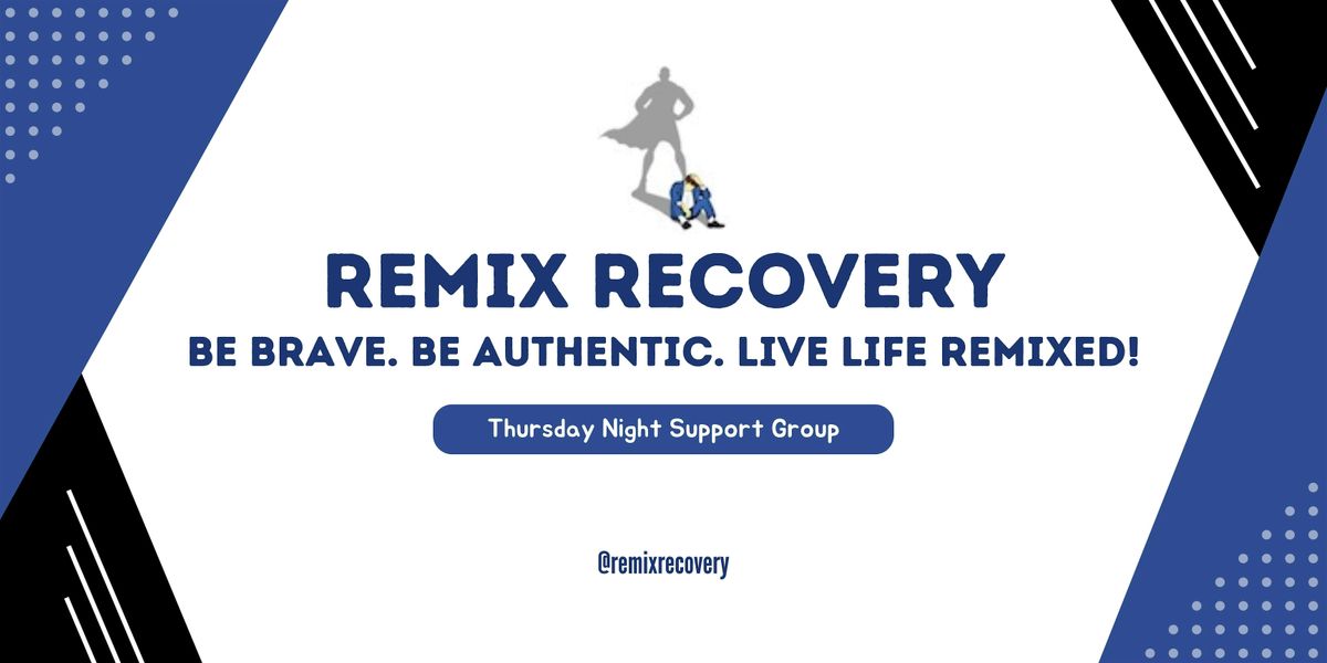 Remix Recovery Thursday Support Group