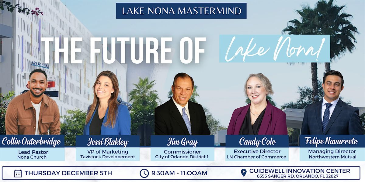 Lake Nona Mastermind: The Future of Lake Nona