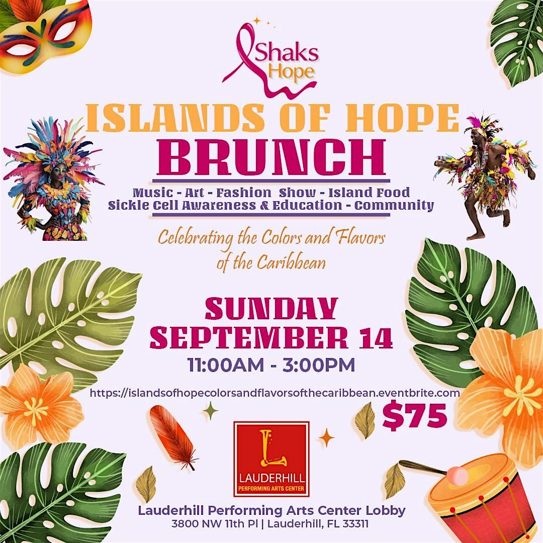Shak's Hope Islands of Hope Brunch! Sickle Cell Education and Awareness