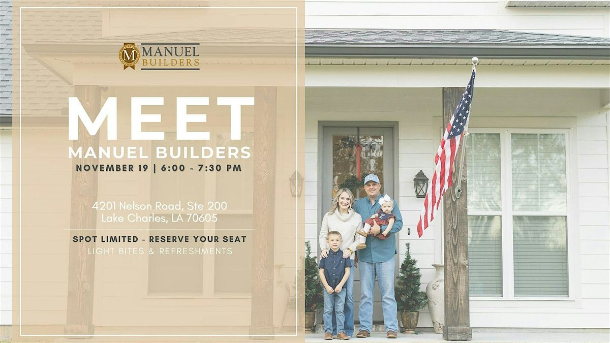 Meet Manuel Builders | Lake Charles Event