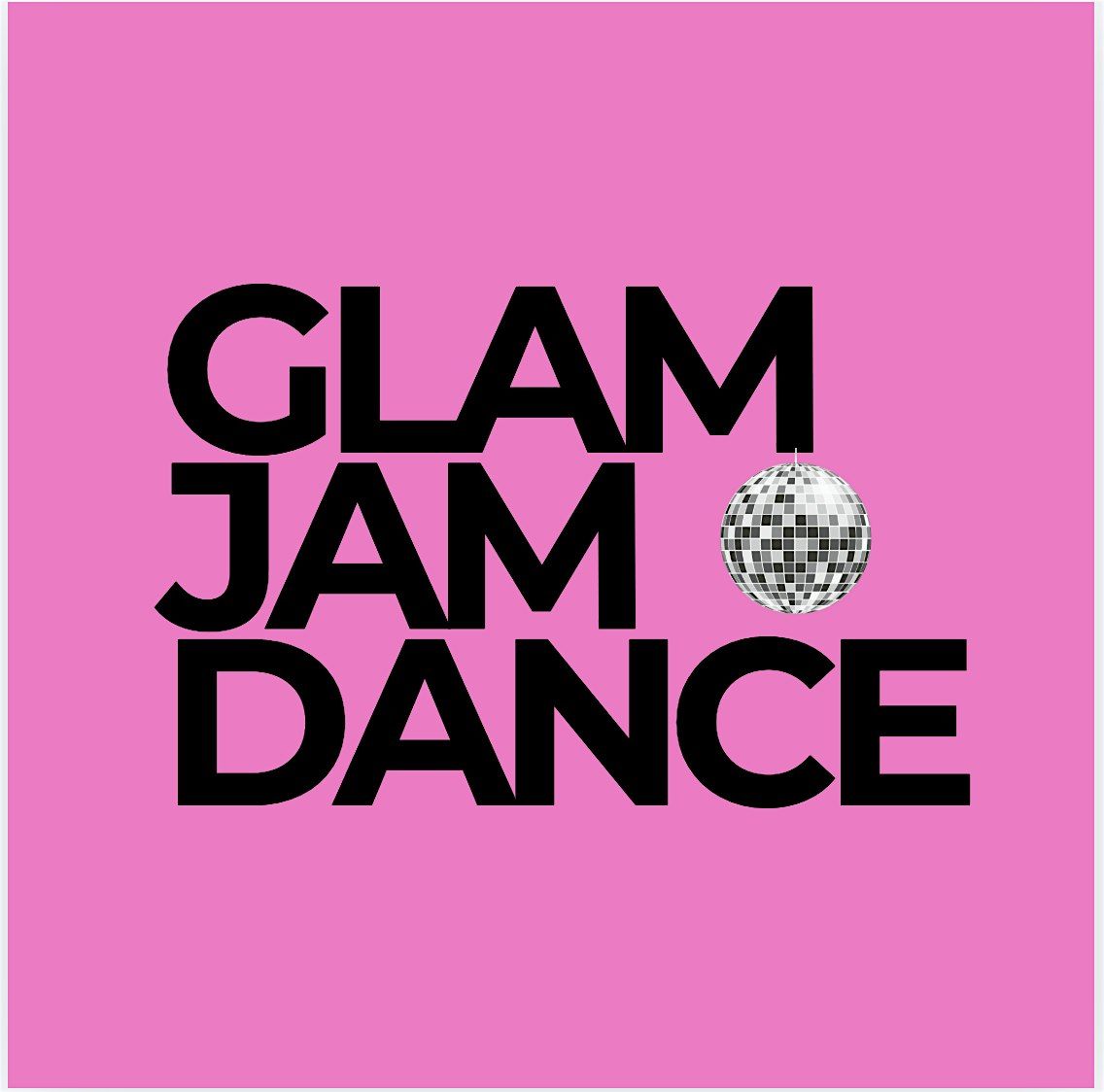Glam Jam DEC 19TH - Dance Fitness Class