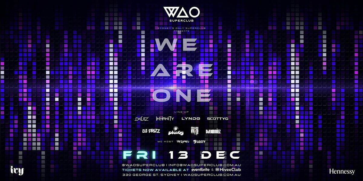 FRI 13 DEC - WAO SUPERCLUB @ IVY