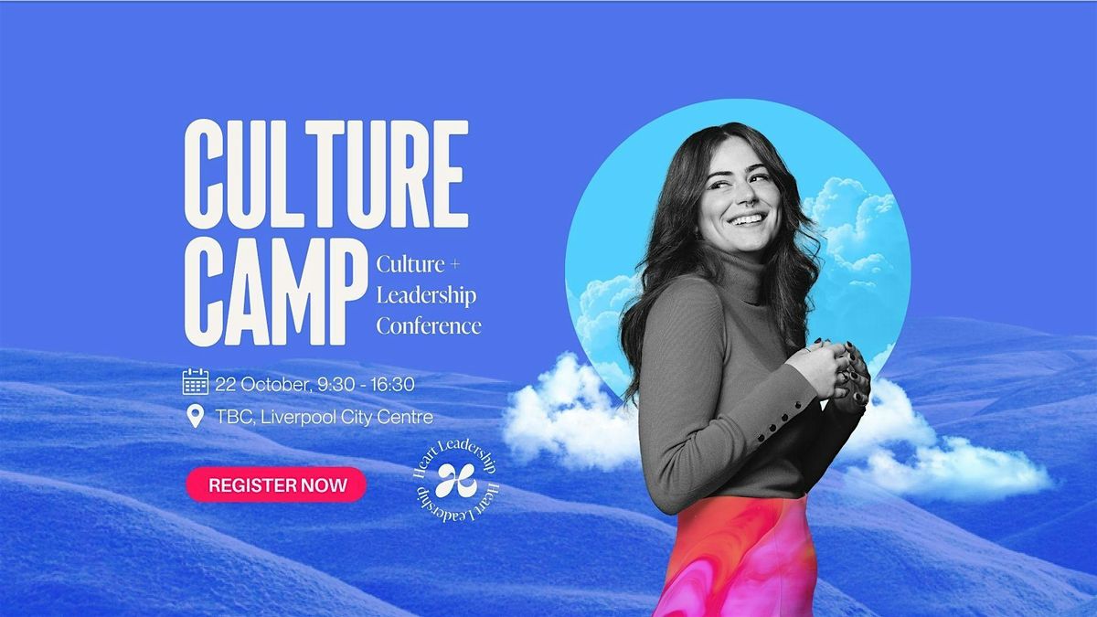 Culture Camp: A Day for Brave, Optimistic Leaders