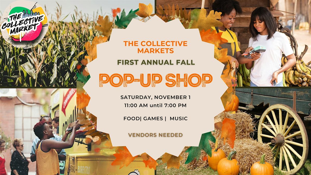 Fall Community Pop-Up Shop w\/ The Collective Market