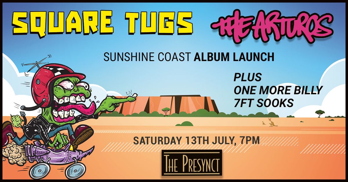 Square Tugs "Land Speed Record" & The Arturos Album Launch At The Presynct Nambour