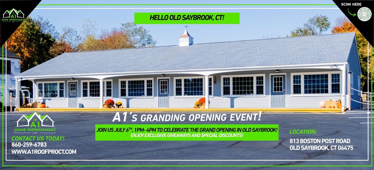 Grand Opening Celebration: A1 Home Improvement in Old Saybrook
