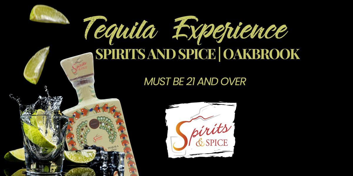 Spirits & Spice Oakbrook Tequila Thursdays