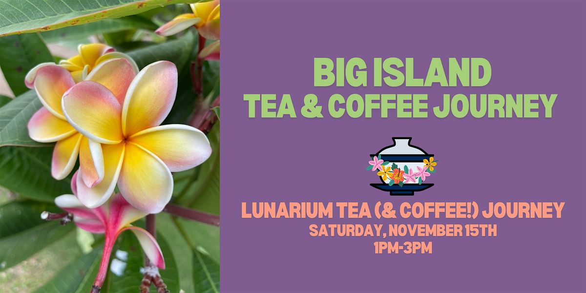 Big Island Tea & Coffee Journey