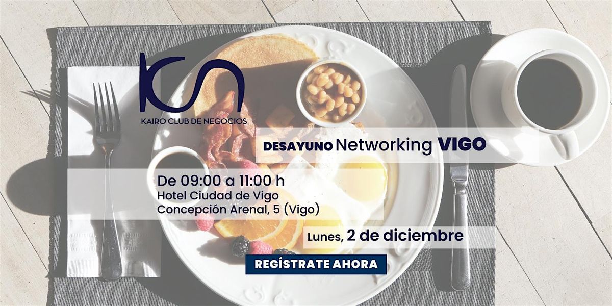 KCN Desayuno de Networking Vigo - 2 de diciembre