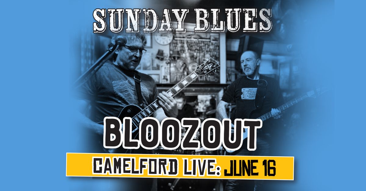 Bloozout live at the Camelford 5:30 16th June