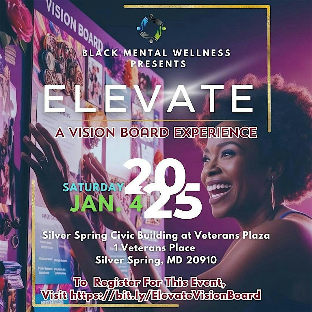 Black Mental Wellness Presents Elevate: A Vision Board Experience